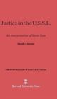 Justice in the U.S.S.R : An Interpretation of the Soviet Law, Revised Edition, Enlarged - Book
