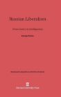 Russian Liberalism : From Gentry to Intelligentsia - Book