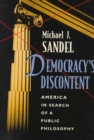Democracy’s Discontent : America in Search of a Public Philosophy - Book