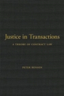 Justice in Transactions : A Theory of Contract Law - Book