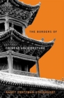 The Borders of Chinese Architecture - Book