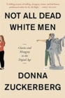 Not All Dead White Men : Classics and Misogyny in the Digital Age - Book