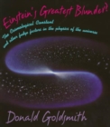 Einstein’s Greatest Blunder? : The Cosmological Constant and Other Fudge Factors in the Physics of the Universe - Book