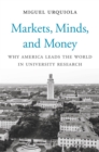 Markets, Minds, and Money : Why America Leads the World in University Research - eBook