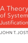 A Theory of System Justification - eBook
