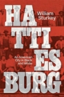 Hattiesburg : An American City in Black and White - Book