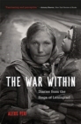 The War Within : Diaries from the Siege of Leningrad - Book
