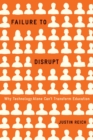 Failure to Disrupt : Why Technology Alone Can't Transform Education - eBook