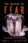 The Nature of Fear : Survival Lessons from the Wild - eBook