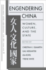 Engendering China : Women, Culture, and the State - Book