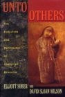 Unto Others : The Evolution and Psychology of Unselfish Behavior - eBook