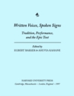 Written Voices, Spoken Signs : Tradition, Performance, and the Epic Text - eBook