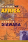 In Search of Africa - Diawara Manthia Diawara