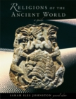 Religions of the Ancient World : A Guide - Johnston Sarah Iles Johnston