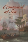Command at Sea : Naval Command and Control since the Sixteenth Century - eBook