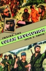 Inside the Cuban Revolution : Fidel Castro and the Urban Underground - Sweig  Julia E. Sweig