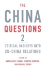 The China Questions 2 : Critical Insights into US-China Relations - Book