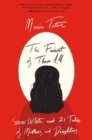 The Fairest of Them All : Snow White and 21 Tales of Mothers and Daughters - Book