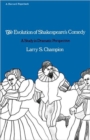 The Evolution of Shakespeare’s Comedy : A Study in Dramatic Perspective - Book