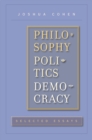 Philosophy, Politics, Democracy : Selected Essays - eBook