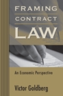 Framing Contract Law : An Economic Perspective - eBook