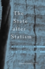 The State after Statism : New State Activities in the Age of Liberalization - eBook