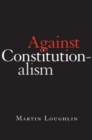Against Constitutionalism - eBook