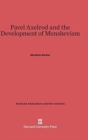 Pavel Axelrod and the Development of Menshevism - Book