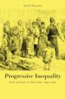 Progressive Inequality : Rich and Poor in New York, 1890–1920 - Book