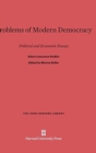 Problems of Modern Democracy : Political and Economic Essays - Book