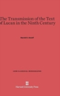 The Transmission of the Text of Lucan in the Ninth Century - Book