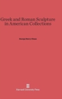 Greek and Roman Sculpture in American Collections - Book