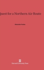 Quest for a Northern Air Route - Book