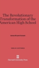 The Revolutionary Transformation of the American High School - Book