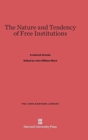 The Nature and Tendency of Free Institutions - Book