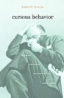 Curious Behavior : Yawning, Laughing, Hiccupping, and Beyond - Book