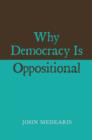 Why Democracy Is Oppositional - eBook