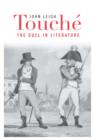 Touche : The Duel in Literature - Leigh John Leigh