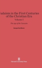 Judaism in the First Centuries of the Christian Era: The Age of the Tannaim, Volume I - Book
