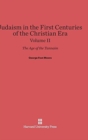 Judaism in the First Centuries of the Christian Era: The Age of the Tannaim, Volume II - Book