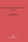 Tottel's Miscellany (1557-1587), Volume II : Revised Edition - Book