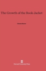 The Growth of the Book-Jacket - Book