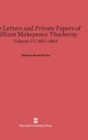 The Letters and Private Papers of William Makepeace Thackeray, Volume IV: 1857-1863 - Book