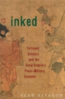 Inked : Tattooed Soldiers and the Song Empire’s Penal-Military Complex - Book
