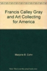 Francis Calley Gray and Art Collecting for America - Book