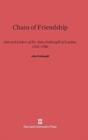 Chain of Friendship : Selected Letters of Dr. John Fothergill of London, 1735-1780 - Book