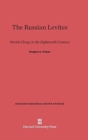 The Russian Levites : Parish Clergy in the Eighteenth Century - Book