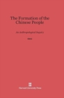 The Formation of the Chinese People : An Anthropological Inquiry - Book