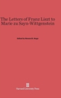 The Letters of Franz Liszt to Marie Zu Sayn-Wittgenstein - Book