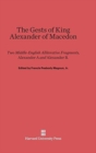 The Gests of King Alexander of Macedon : Two Middle-English Alliterative Fragments, Alexander A and Alexander B, Edited with the Latin Sources Parallel (Orosius and the Historia de Preliis, J²-Recensi - Book
